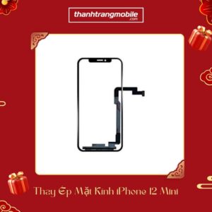 Thay ép mặt kính iPhone 12 Mini