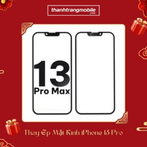 Thay ép mặt kính iPhone 13 Pro Max
