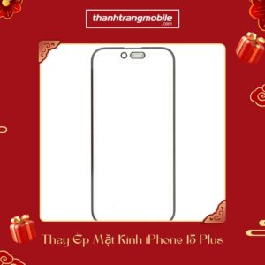 Thay ép mặt kính iPhone 15 Plus