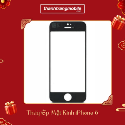 Thay ép mặt Kính iPhone 6