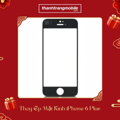 Thay ép mặt kính iPhone 6 Plus