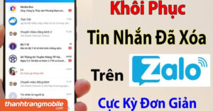 [Video] Cách khôi phục tin nhắn Zalo đã xóa từ lâu đơn giản 2023