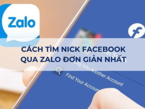 Cách Tìm Nick Facebook Qua Zalo Đơn Giản Trong Một Nốt Nhạc